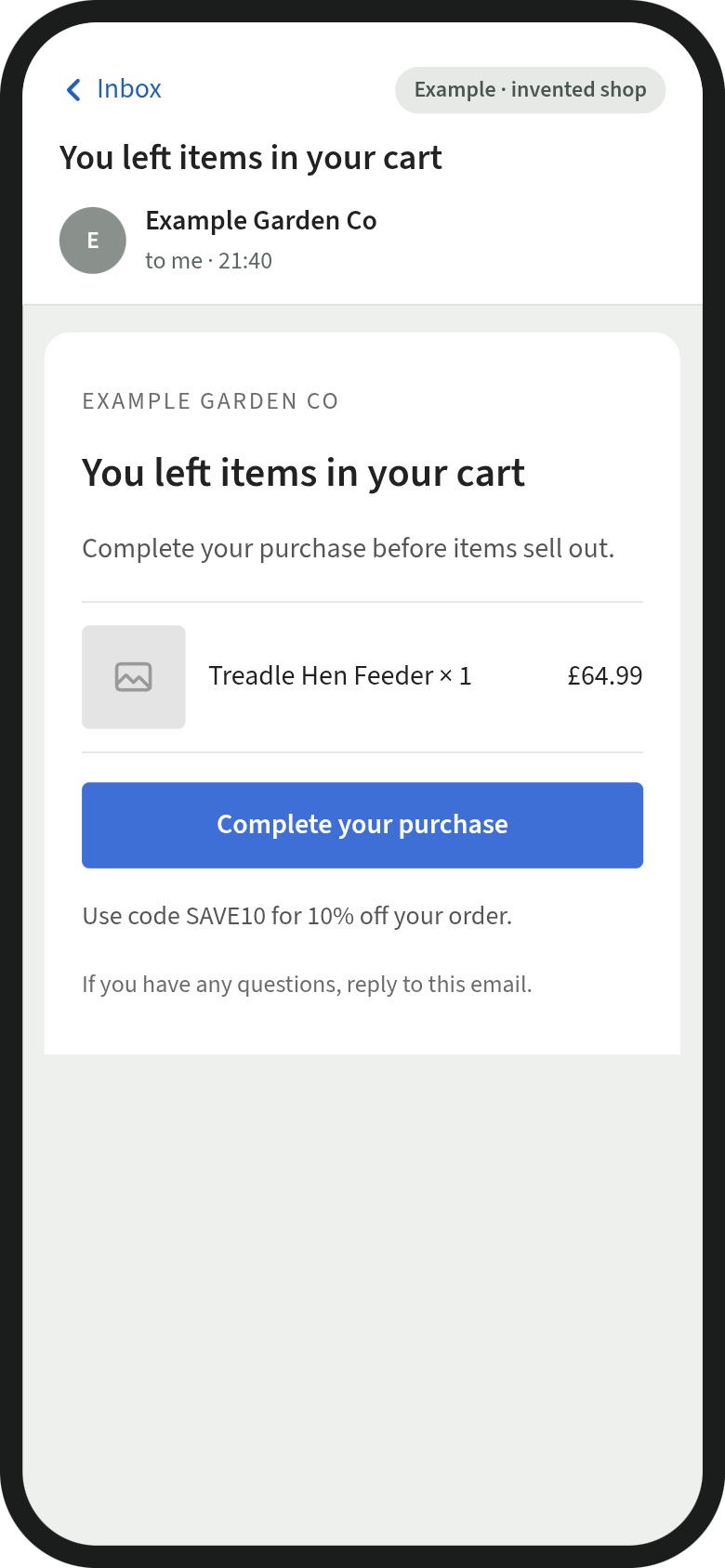 Mock-up of an invented shop's basket reminder before setup: a plain grey message reading You left items in your cart, urging the reader to complete a purchase before items sell out, with a blue Complete your purchase button.